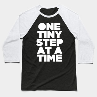 One Tiny Step At A Time - Equality Rights Justice Baseball T-Shirt